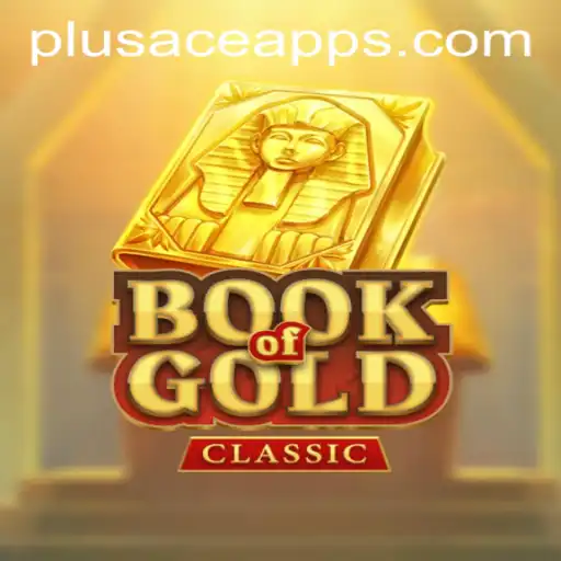 Exploring the Mystical World of BookOfGoldClassic and Navigating the PlusAce Login App