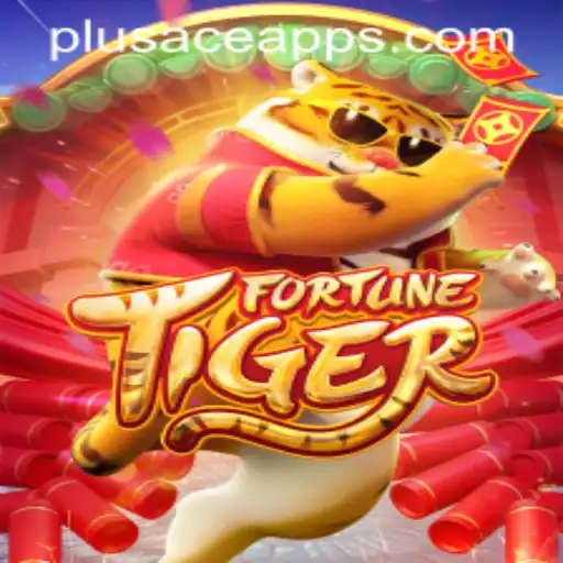 Exploring the Thrills of FortuneTiger and Navigating PlusAce Login App